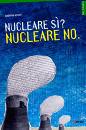 ARCURI SABRINA, Nucleare si ? nucleare no