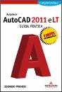 PRUNERI EDOARDO, autocad 2011 e lt guida pratica