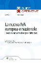 CENTORE PAOLO, La nuova IVA Europea e nazionale