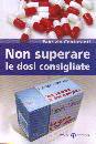 CENTOFANTI FABRIZIO, Non superare le dosi consigliate