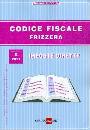 FRIZZERA, Codice fiscale frizzera Imposte dirette 2/2011