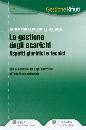 BALOSSI - SASSI, La gestione degli scarichi