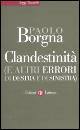 BORGNA PAOLO, Clandestinit e altri errori di sdestra e sinistra