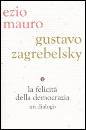 MAURO - ZAGREBELSKY, La felicita