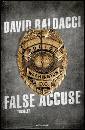 BALDACCI DAVID, false accuse