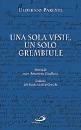 PARENTE ULDERICO, Una sola veste un solo grembiule