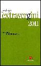SORACCO DIEGO (C.), Guida agli extravergini 2011