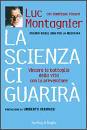 MONTAGNIER LUC, la scienza ci guarira