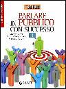 AA.VV., Parlare in pubblico con successo