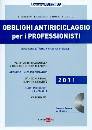 BARTOLINI-GALLUCCIO-, Obblighi antiriciclaggio per i professionisti