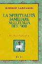 CAMPANINI GIORGIO, La spiritualit familiare nell