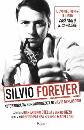 AA.VV., Silvio Forever Libro + DVD