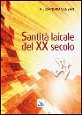 VANZAN PIERSANDRO, Santit laicale del XX secolo