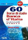 AVOLIO - BATTAGLI -, 60 borse di studio banca d