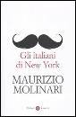 MOLINARI MAURIZIO, Gli italiani di New York