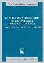 AA.VV., La struttura finanziaria e i bilanci delle societ