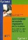 FRENI - BOTTINI -..., Asseverazione del modello organizzativo sicurezza