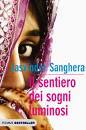 SANGHERA JASVINDER, Il sentiero dei sogni luminosi