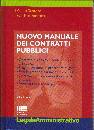 SANTORO PELINO & EV., Nuovo manuale dei contratti pubblici