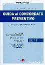 ACCIARO  FENU VOLPE, Guida al concordato preventivo (sistema Frizzera)
