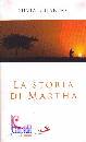 ROLANDO SILVIA, La storia di Martha