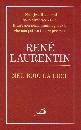 LAURENTIN RENE, Nel buio la luce