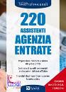 ALPHA TEST, 220 assistenti agenzia entrate