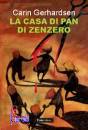 GERHARDSEN CARIN, La casa di Pan di zenzero