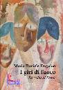 DAGNINO MARIA D., I giri di fuoco