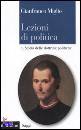 MIGLIO GIANFRANCO, Lezioni di politica. Vol.I