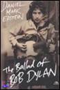 EPSTEIN DANIEL M, The BALLAD OF BOB DYLAN