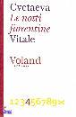 VITALE CVETAEVA, Le notti fiorentine