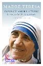 MADRE TERESA, Dove c