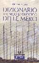 NEBBIA GIORGIO, Dizionario tecnico-ecologico delle merci