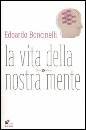 BONCINELLI EDOARDO, la vita della nostra mente