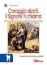 AC AMBROSIANA, Coraggio alzati,il Signore ti chiama