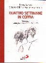 BONETTI - GILLINI -., Quattro settimane in coppia