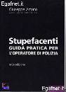 AMATO GIUSEPPE, Stupefacenti guida pratica Operatore di polizia