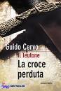 CERVO GUIDO, la croce perduta