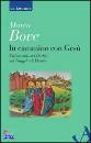 Bove Marco, In cammino con Ges. Lectio sul vangelo di Marco