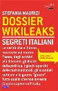 Maurizi Stefania, Dossier wikileaks Segreti italiani