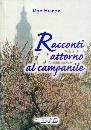 SUMAN UGO, Racconti attorno al campanile