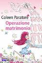 PARATORE COLEEN, operazione matrimonio