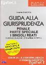 GAROFOLI ROBERTO, Guida alla giurisprudenza penale parte speciale