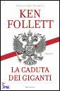 FOLLETT KEN, La caduta dei giganti