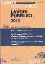 DEI, Testo unico lavori pubblici 2012