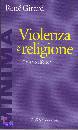 immagine di Violenza e religione  Causa o effetto?