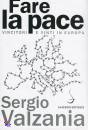 VALZANIA SERGIO, Fare la pace