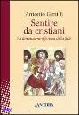 GENTILI ANTONIO, Sentire da cristiani