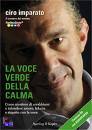 IMPARATO CIRO, La voce verde della calma